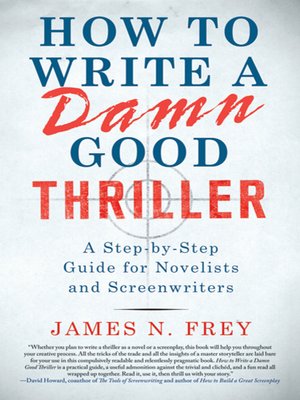 cover image of How to Write a Damn Good Thriller